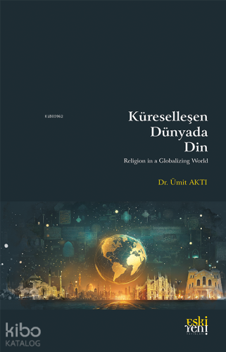 Küreselleşen Dünyada Din