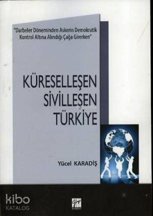 Küreselleşen Sivilleşen Türkiye