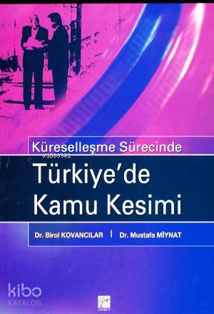 Küreselleşme Sürecinde Türkiye'de Kamu Kesimi - Kitapiks.com