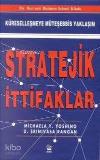 Küreselleşmeye Müteşebbis Yaklaşım Stratejik İttifaklar