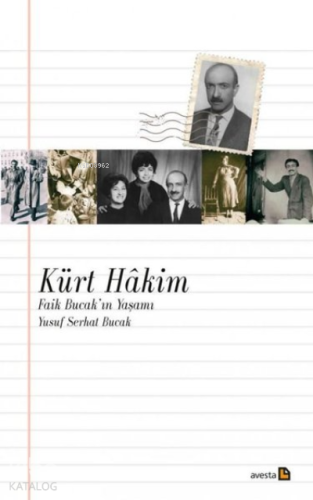 Kürt Hakim;Faik Bucak’ın Yaşamı