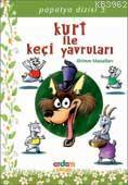 Kurt ile Keçi Yavruları; Papatya Dizisi 03 - Kitapiks.com