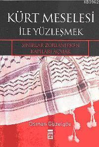 Kürt Meselesi İle Yüzleşmek; Sınırlar Zorlanırken Kapıları Açmak - Kit