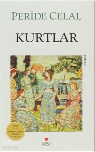 Kurtlar; 1991 Orhan Kemal Roman Armağanı - Kitapiks.com