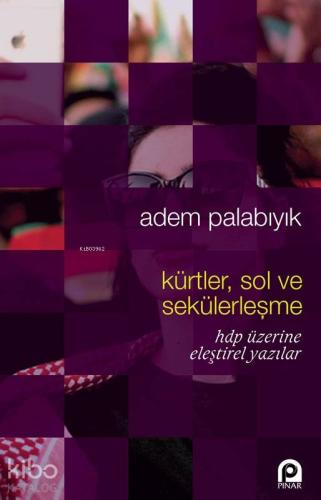 Kürtler, Sol ve Sekülerleşme; HDP Üzerine Eleştirel Yazılar - Kitapiks
