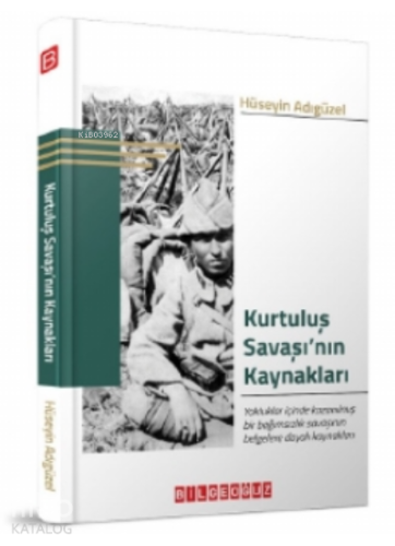 Kurtuluş Savaşı’nın Kaynakları