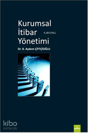 Kurumsal İtibar Yönetimi - Kitapiks.com