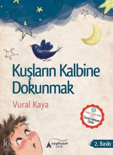 Kuşların Kalbine Dokunmak - Kitapiks.com