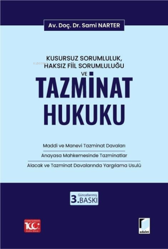 Kusursuz Sorumluluk, Haksız Fiil Sorumluluğu ve Tazminat Hukuku