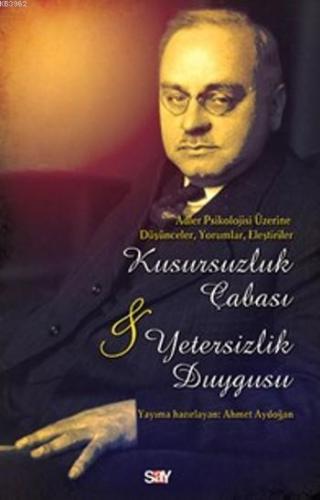 Kusursuzluk Çabası ve Yetersizlik Duygusu