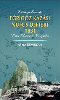 Kütahya Sancağı Eğriöz Kazası Nüfus Defteri 1831