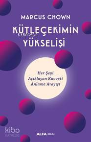 Kütleçekimin Yükselişi - Kitapiks.com
