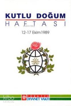 Kutlu Doğum Haftası (12 - 17 Ekim 1989) - Kitapiks.com
