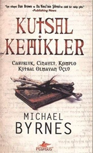 Kutsal Kemikler (Cep Boy); Casusluk, Cinayet, Komplo Kutsal Olmayan Üçlü