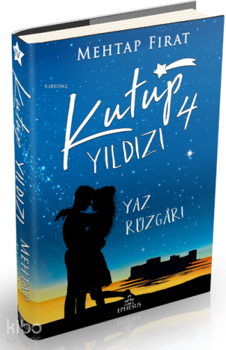 Kutup Yıldızı 4: Yaz Rüzgârı (Ciltli) - Kitapiks.com