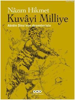 Kuvâyi Milliye; Abidin Dinonun Desenleriyle - Kitapiks.com