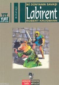 Labirent; İki Dünyanın Savaşı - Kitapiks.com