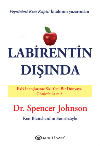 Labirentin Dışında;Eski İnançlarınız Sizi Yeni Bir Dünya'ya Götürebilirmi?