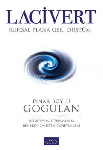 Lacivert; Ruhsal Plana Geri Düştüm