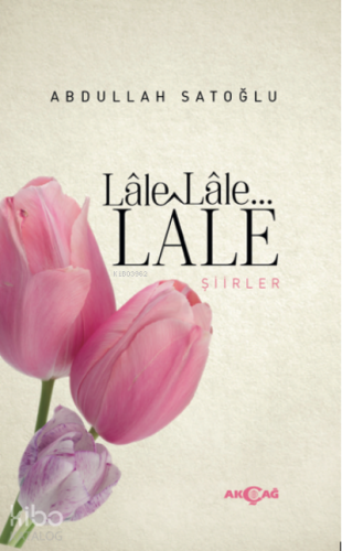 Lale Lale Lale Şiirler