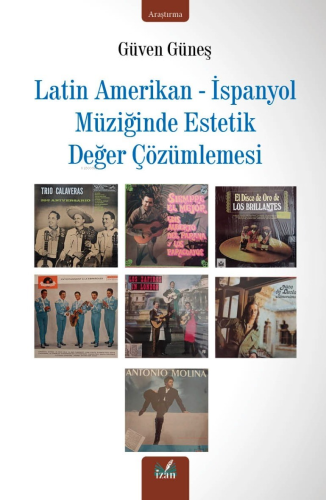 Latin Amerikan - İspanyol Müziğinde Estetik Değer Çözümlemesi