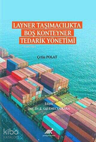 Layner Taşımacılıkta Boş Konteyner Tedarik Yönetimi - Kitapiks.com