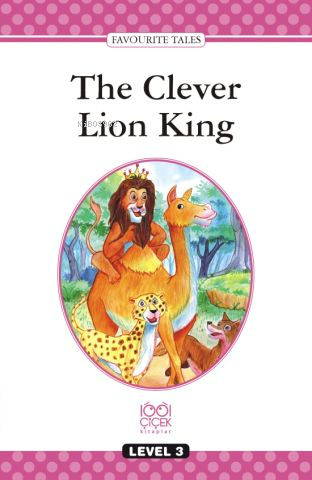 Level Books Level 3; The Clever Lion King