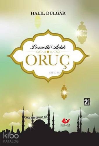 Lezzetli Açlık Oruç - Kitapiks.com