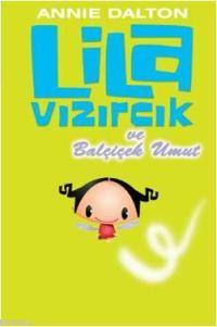 Lila Vızırcık ve Balçiçek Umut