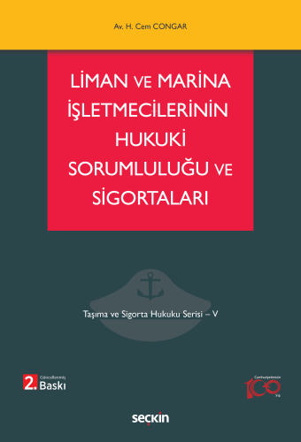 Liman ve Marina İşletmecilerinin Hukuki Sorumluluğu ve Sigortaları - K