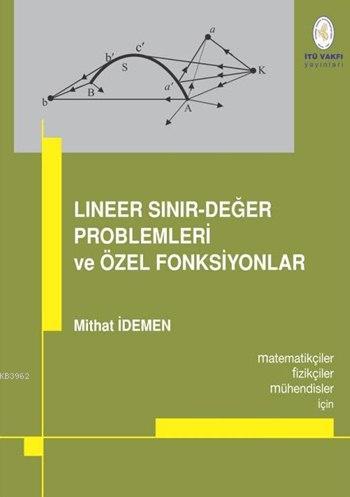 Lineer Sınır-Değer Problemleri ve Özel Fonksiyonlar; Matematikçiler, Fizikçiler, Mühendisler için...