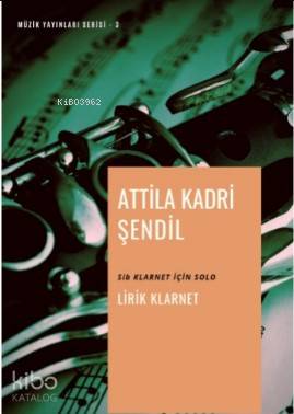 Lirik Klarnet; Sib Klarnet için Solo - Kitapiks.com