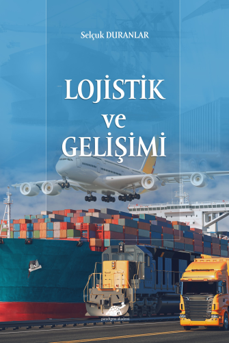 Lojistik ve Gelişimi - Kitapiks.com