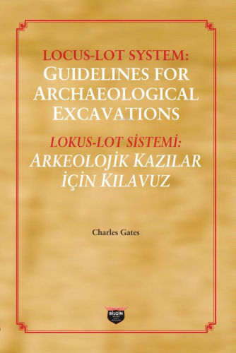 Lokus - Lot Sistemi: Arkeolojik Kazılar İçin Kılavuz