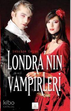 Londra'nın Vampirleri - Kitapiks.com