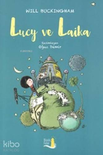 Lucy Ve Laika - Kitapiks.com