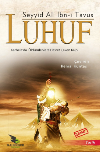 Luhuf; Kerbela'da Öldürülenlere Hasret Çeken Kalp