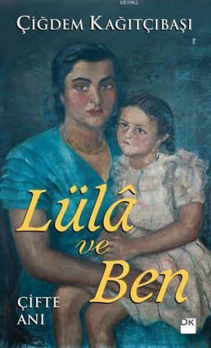 Lülâ ve Ben; Çifte Anı