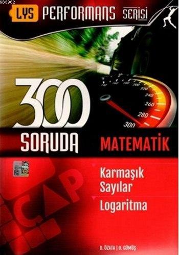 LYS Performans Serisi 300 Soruda Karmaşık Sayılar ve Logaritma - Kitap