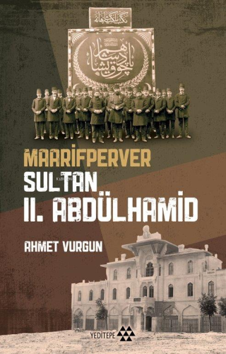 Maarifperver Sultan II. Abdülhamid - Kitapiks.com