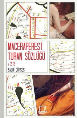 Maceraperest Turan sözlüğü v 2.12 - Kitapiks.com