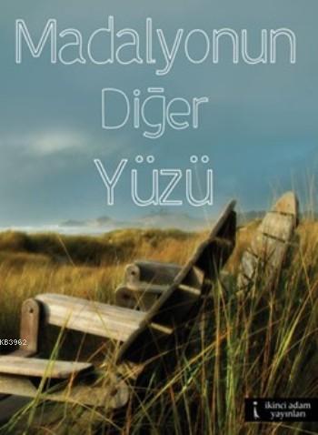 Madalyonun Diğer Yüzü - Kitapiks.com