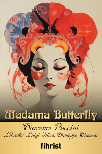 Madama Butterfly;Opera Klasikleri: 09 - Kitapiks.com