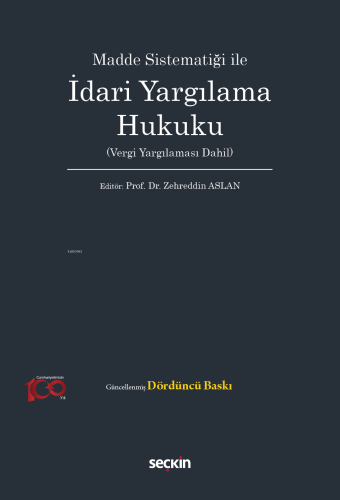 Madde Sistematiği İle İdari Yargılama Hukuku;(Vergi Yargılanması Dahil)