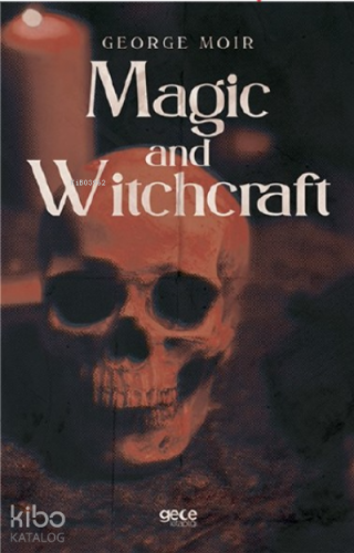 Magic and Witchcraft - Kitapiks.com