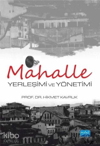 Mahalle Yerleşimi ve Yönetimi - Kitapiks.com