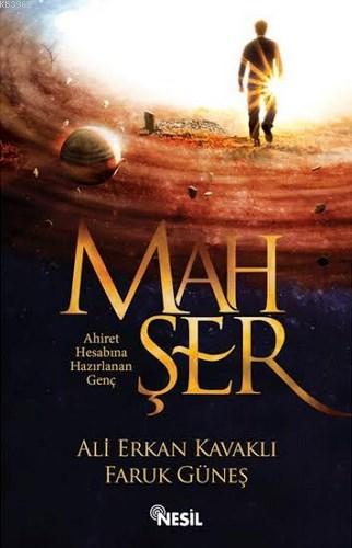 Mahşer; Ahiret Hesabına Hazırlanan Genç - Kitapiks.com