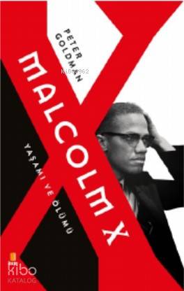 Malcolm X Yaşamı ve Ölümü - Kitapiks.com