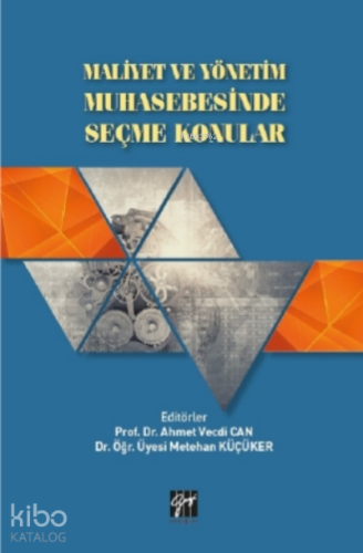 Maliyet ve Yönetim Muhasebesinde Seçme Konular - Kitapiks.com