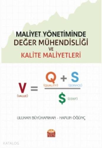 Maliyet Yönetiminde Değer Mühendisliği ve Kalite Maliyetleri - Kitapik